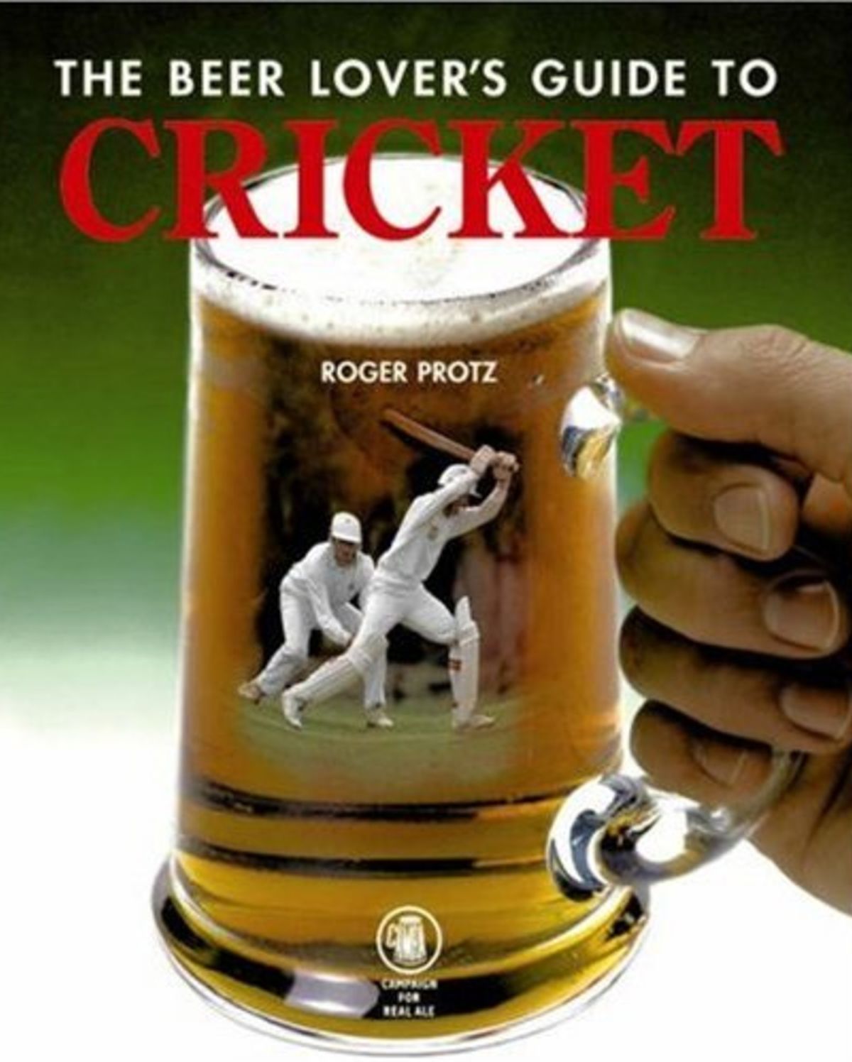 Front cover of the Beer Lover's Guide to Cricket