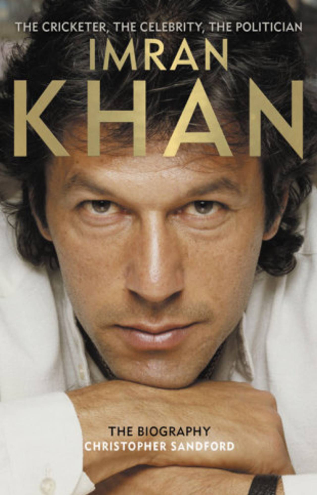 Cover image of <i>Imran Khan: The Cricketer, The Celebrity, The Politician</i>