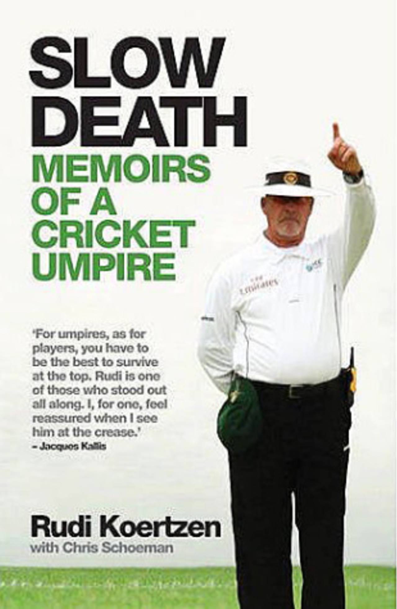 Cover of Rudi Koertzen's autobiography <i>Slow Death: Memoirs of a Cricket Umpire</i>