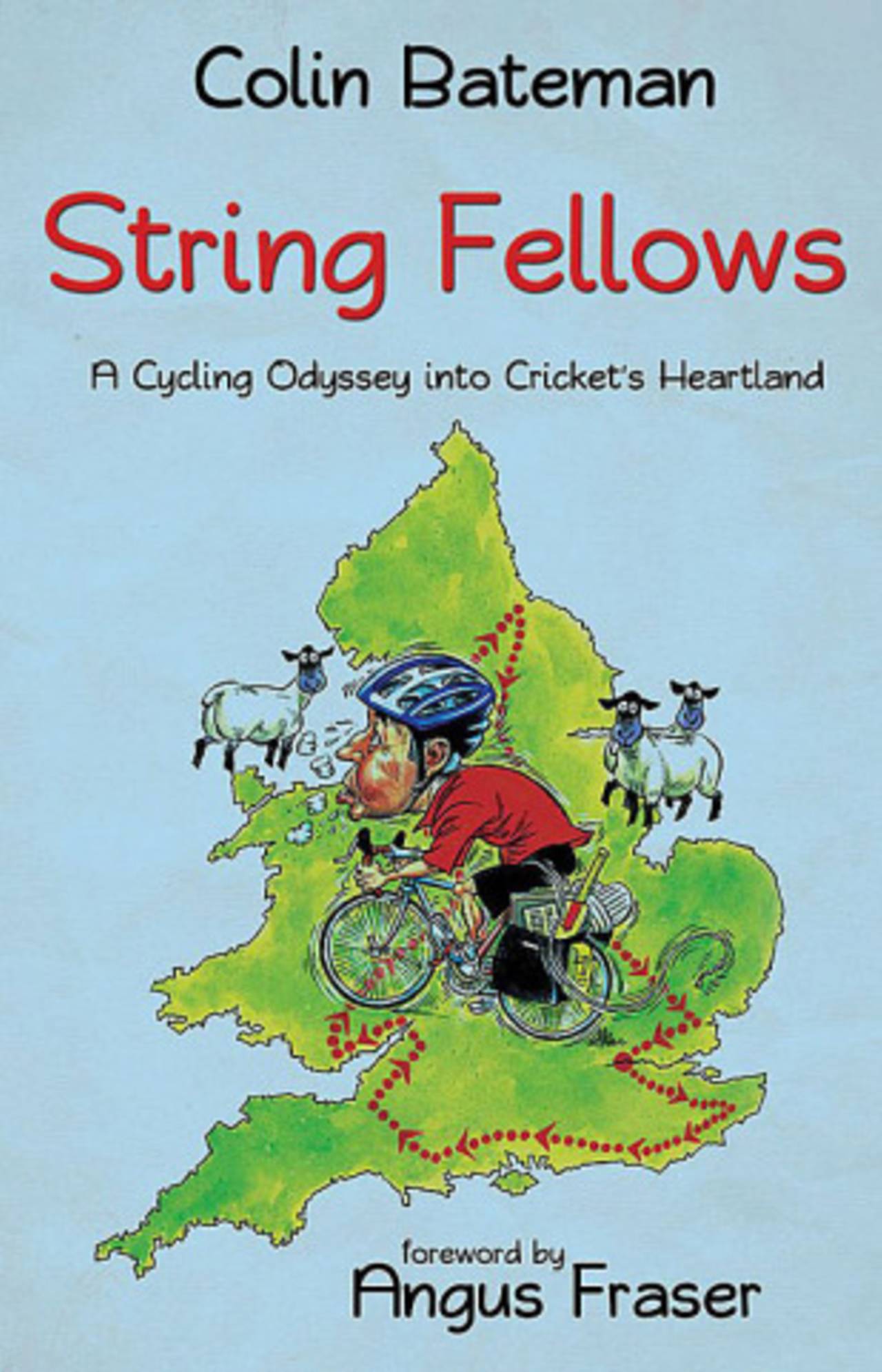 Cover image of Colin Bateman's <i>String Fellows: A Cycling Odyssey Into Cricket's Heartland</i>