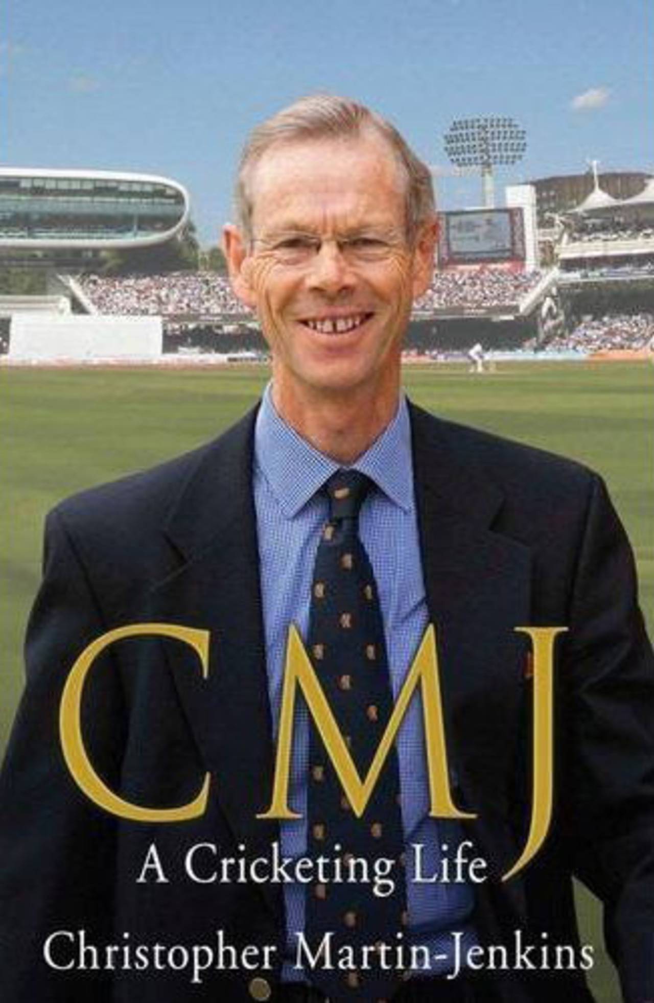 Cover image of <i>CMJ: A Cricketing Life</i> by Christopher Martin-Jenkins