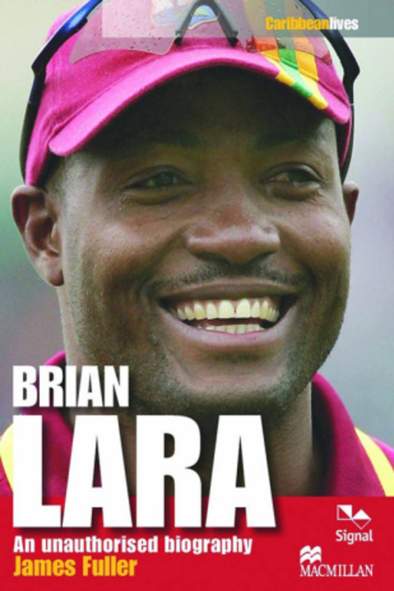 Cover image of James Fuller's <i>Brian Lara: An unauthorised biography</I>