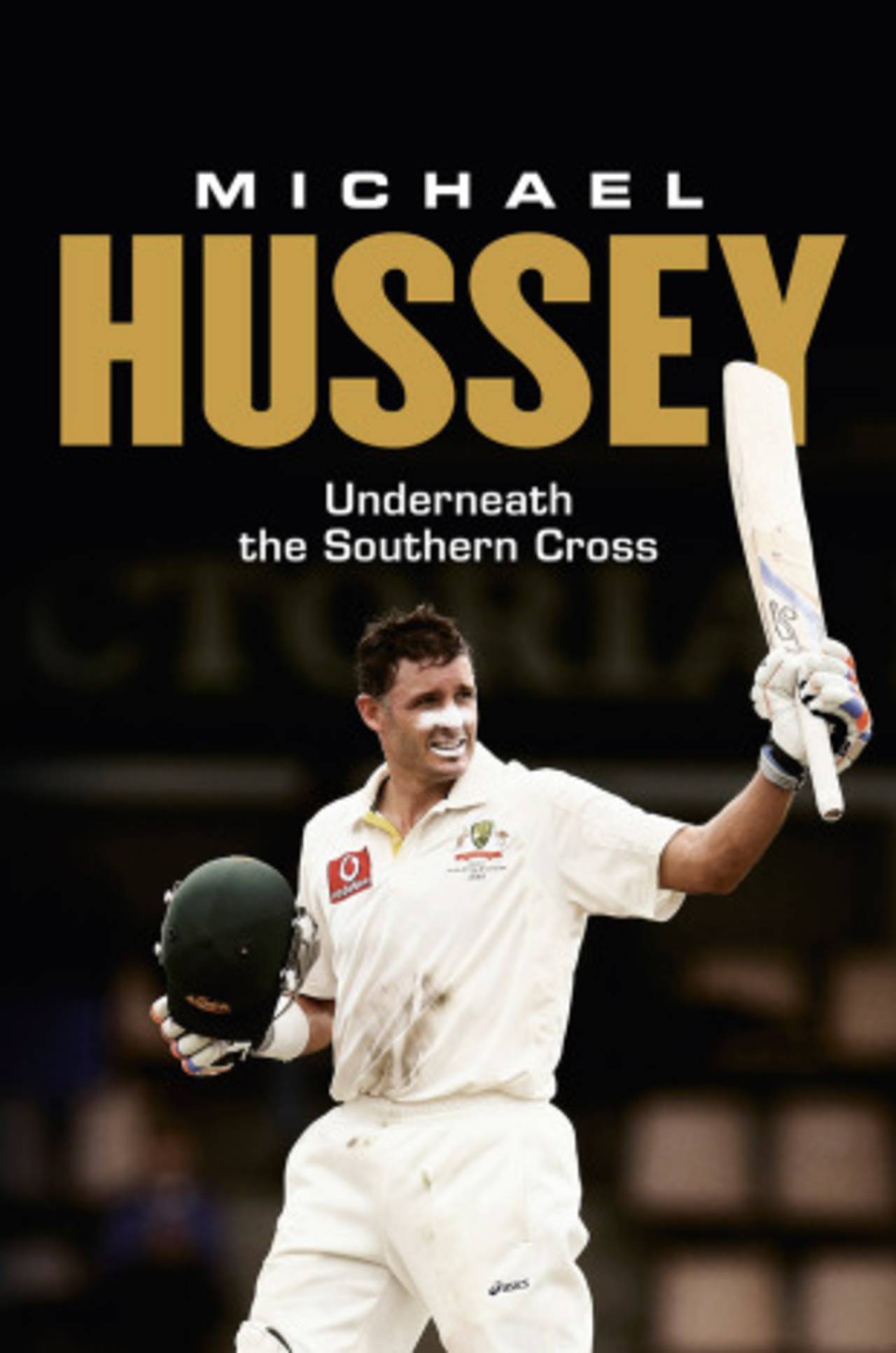 Cover of <i>Underneath the Southern Cross</i> by Mike Hussey