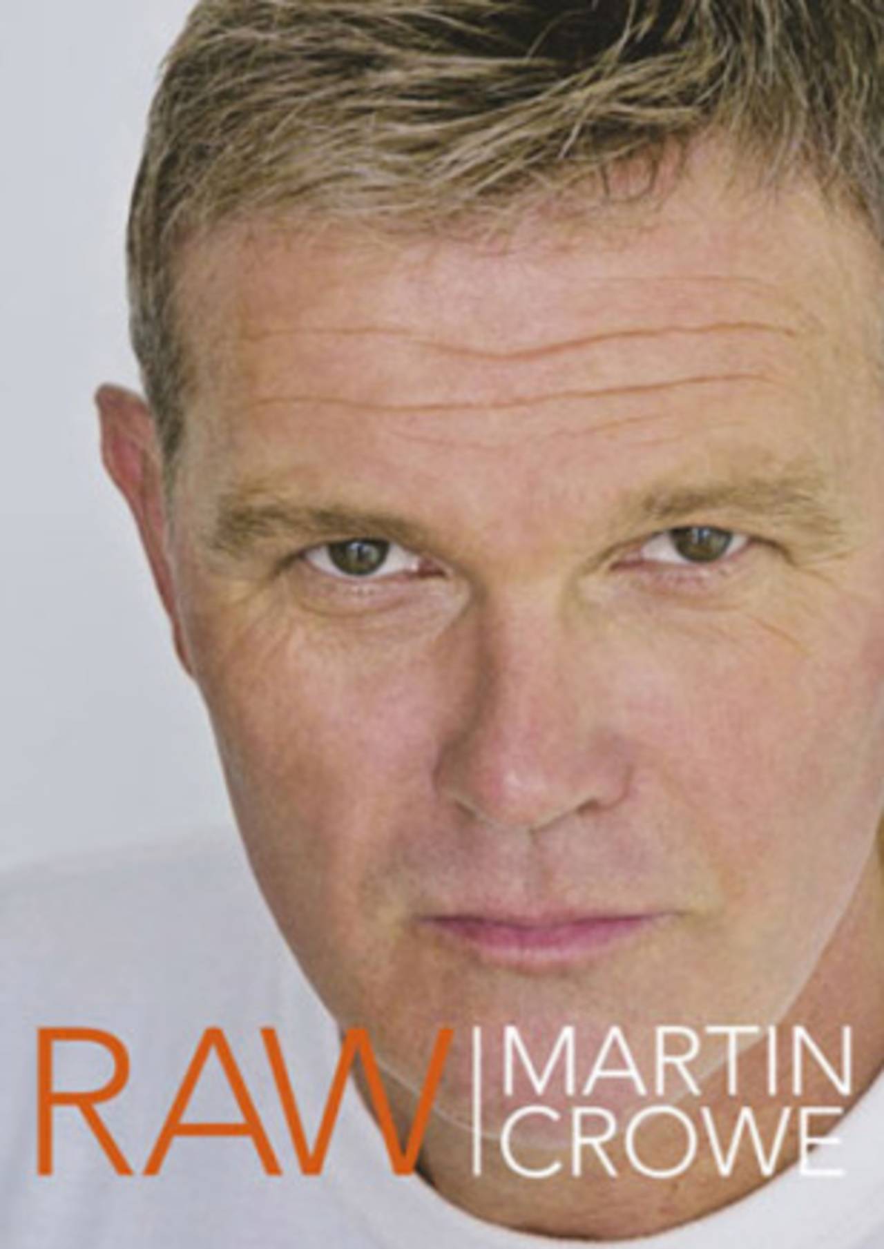 Cover of <i>Raw</i> by Martin Crowe, 2013