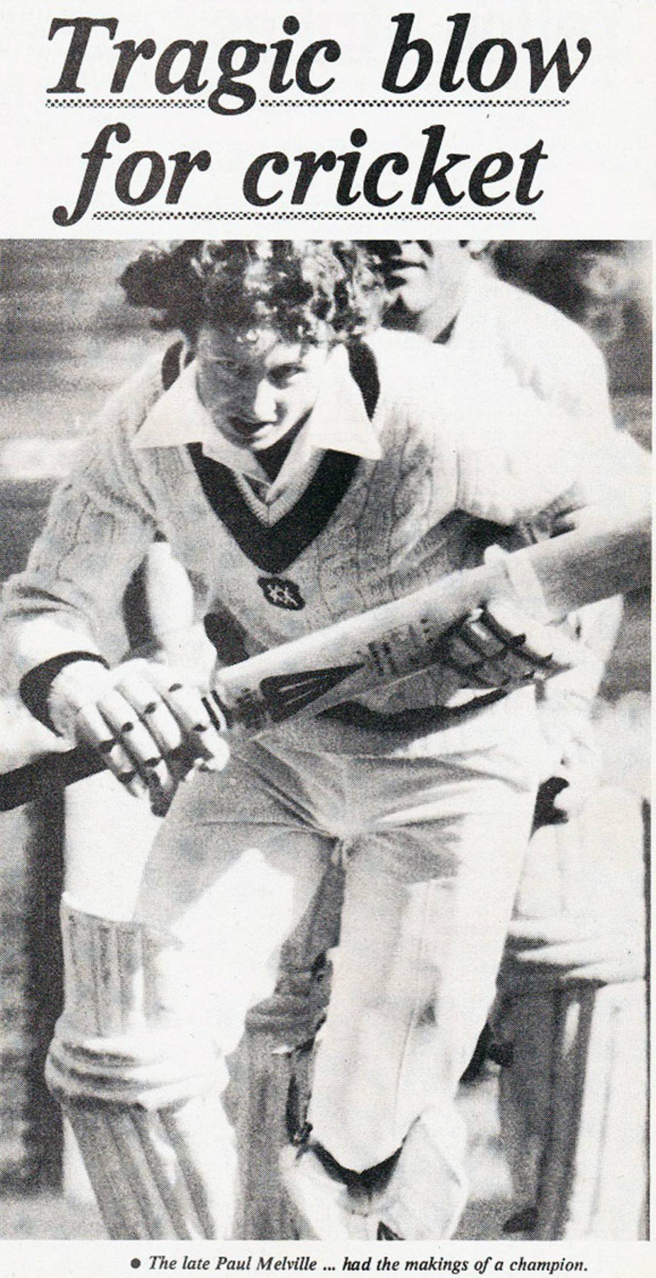 Paul Melville: a 1970s proto-Glenn Maxwell&nbsp;&nbsp;&bull;&nbsp;&nbsp;The Cricketer (Australia)