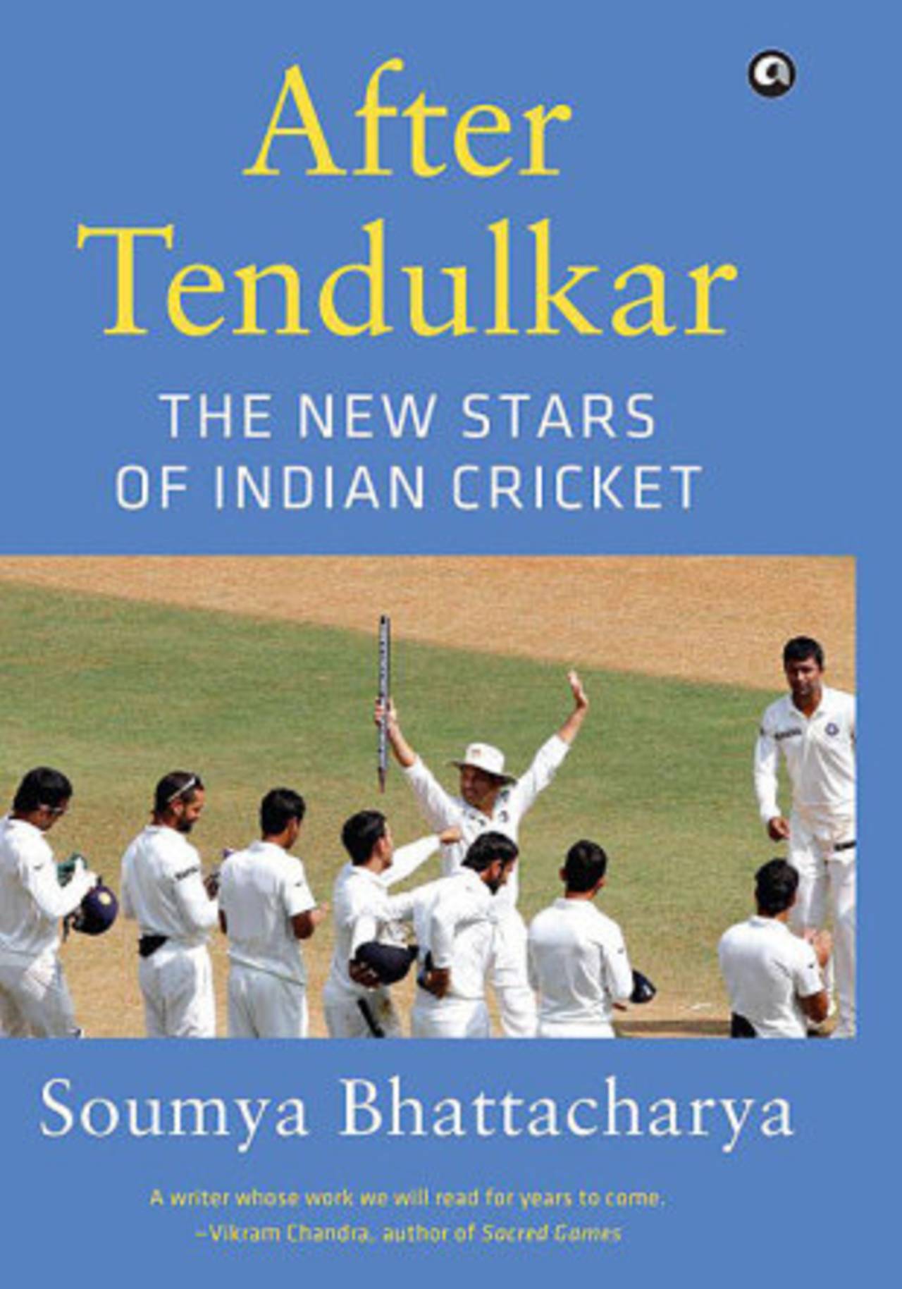 Cover of <i><b>After Tendulkar: The New Stars of Indian Cricket</i>