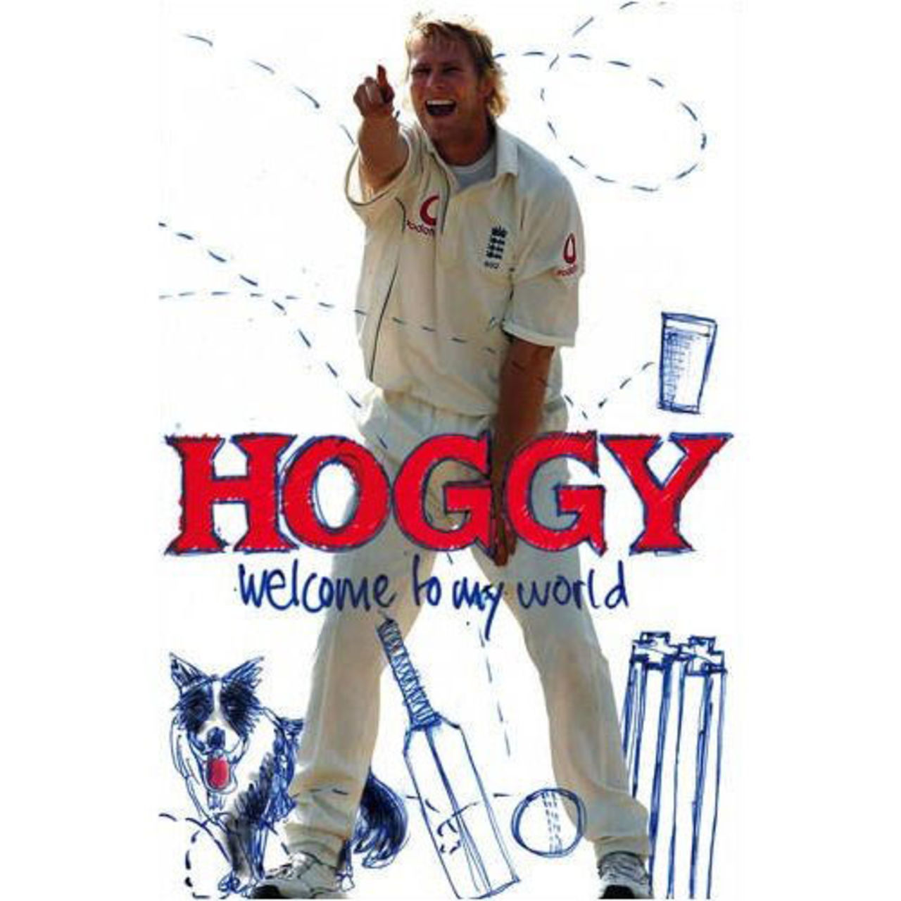 <i>Hoggy: Welcome to My World</i>, by Matthew Hoggard
