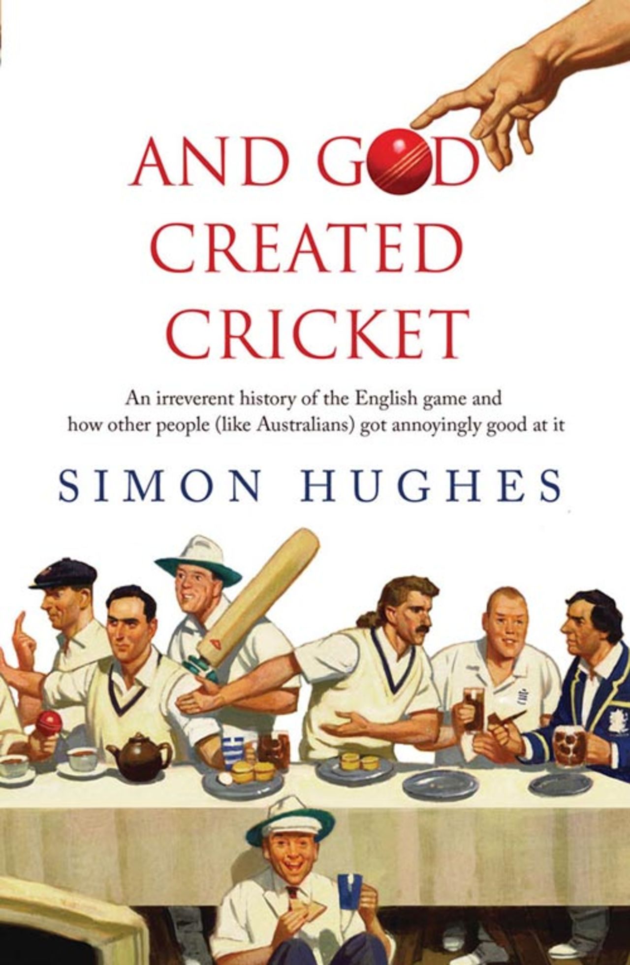 Cover image of <i>And God Created Cricket</i> by Simon Hughes