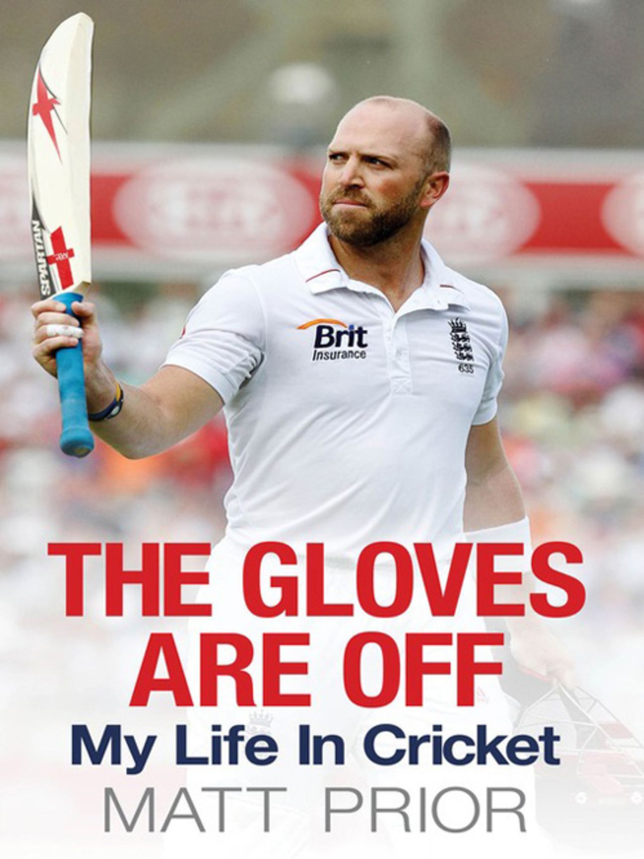 Cover image of Matt Prior's <i>The Gloves are Off</i>