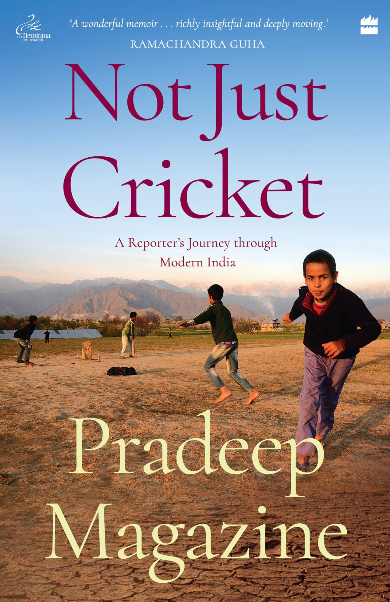 Cover image of Pradeep Magazine's <i>Not Just Cricket: A Reporter's Journey through Modern India</i>