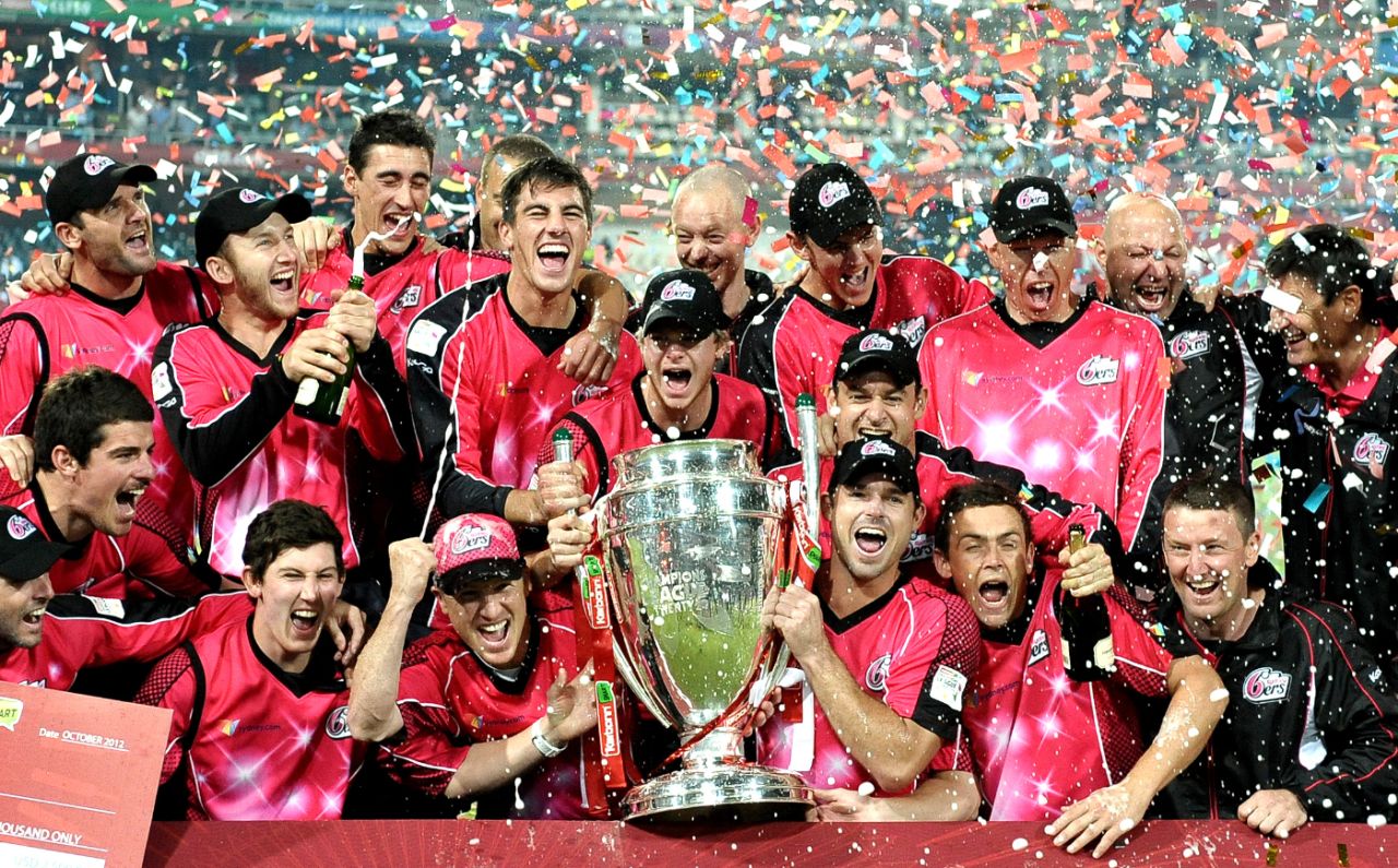 Sydney Sixers won the Champions League T20 in 2012