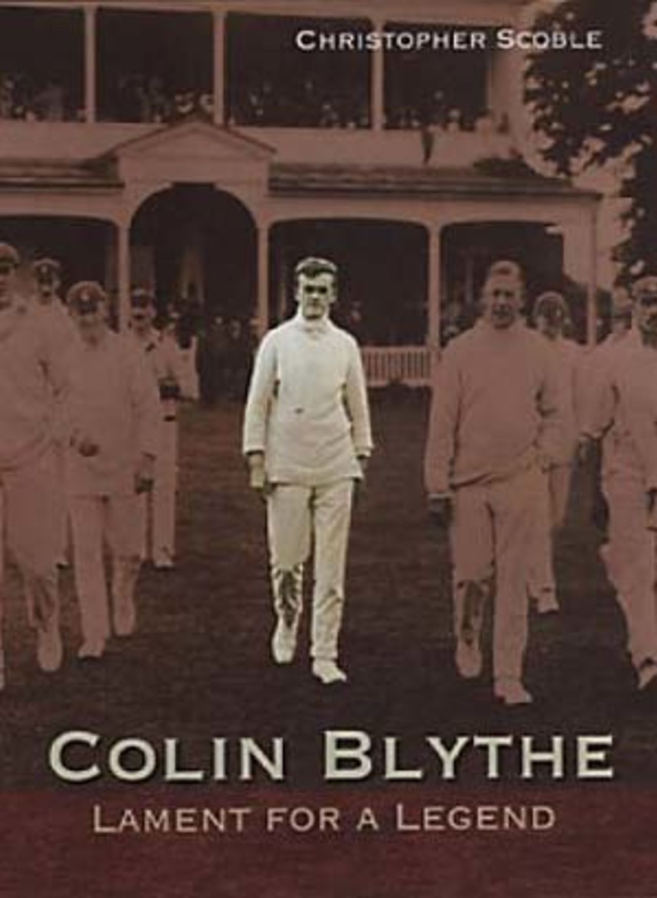 Cover of <I>Colin Blythe: Lament For A Legend</I>