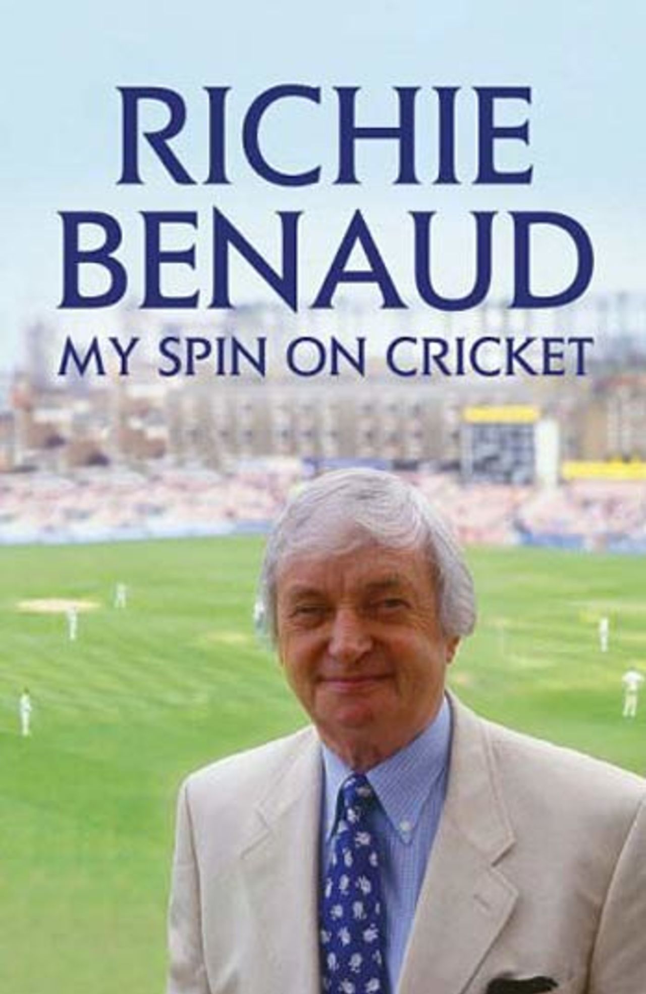 Cover of <I>My Spin On Cricket</I> by Richie Benaud