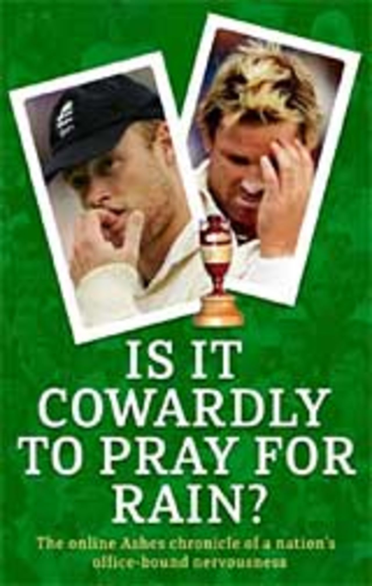 Is it Cowardly to Pray for Rain? book cover