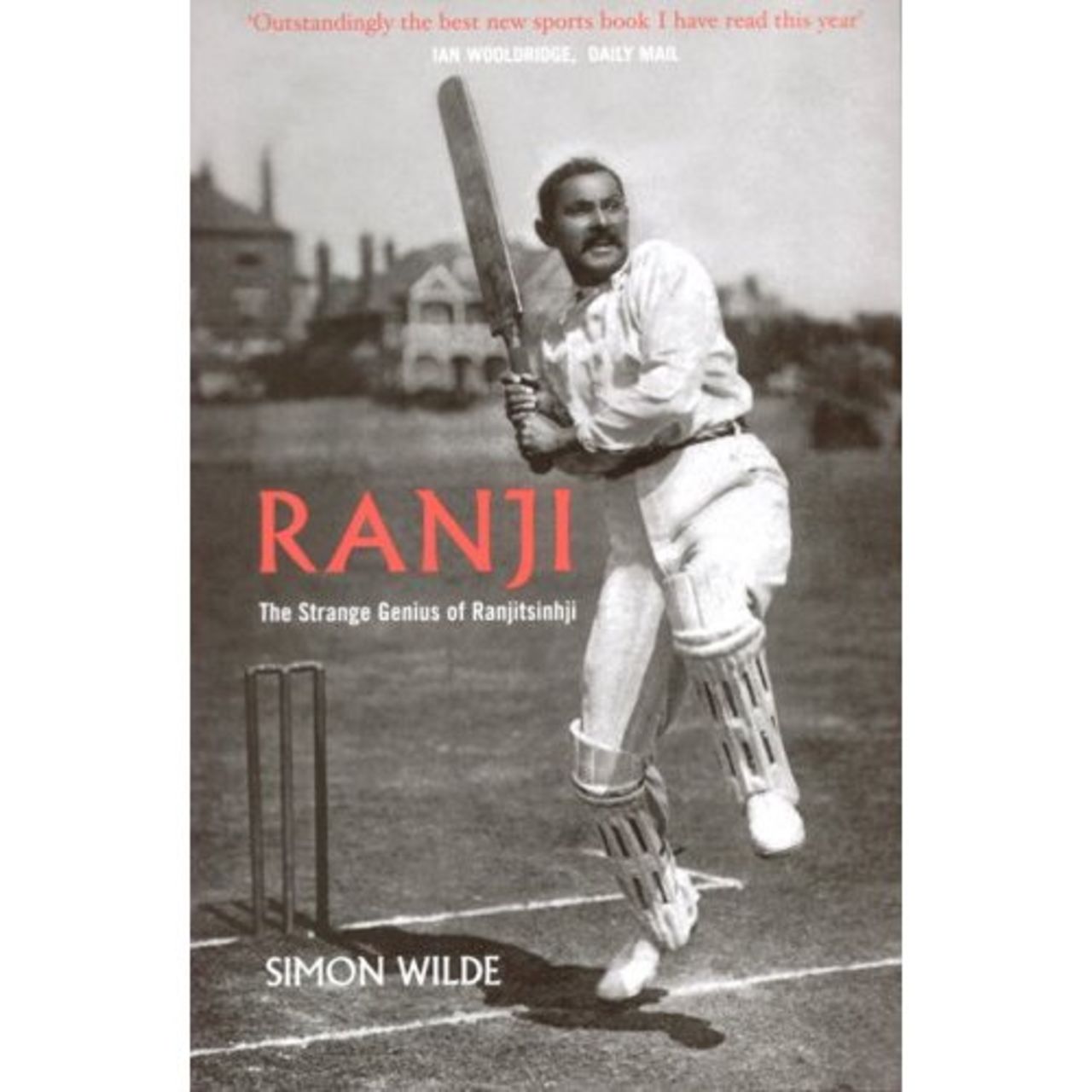 'Ranji: The Strange Genius of Ranjitsinhji' by Simon Wilde