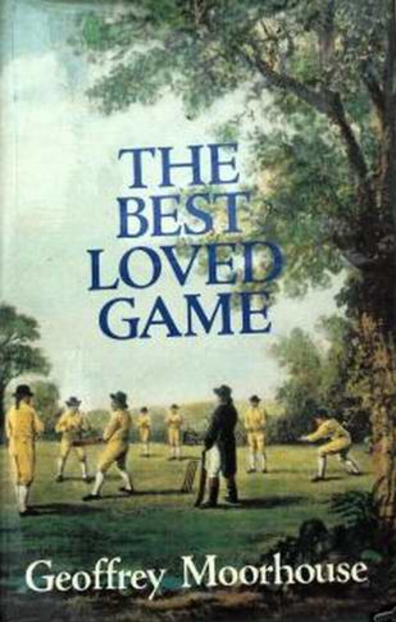 Cover image of <i>The Best Loved Game</i> by Geoffrey Moorhouse