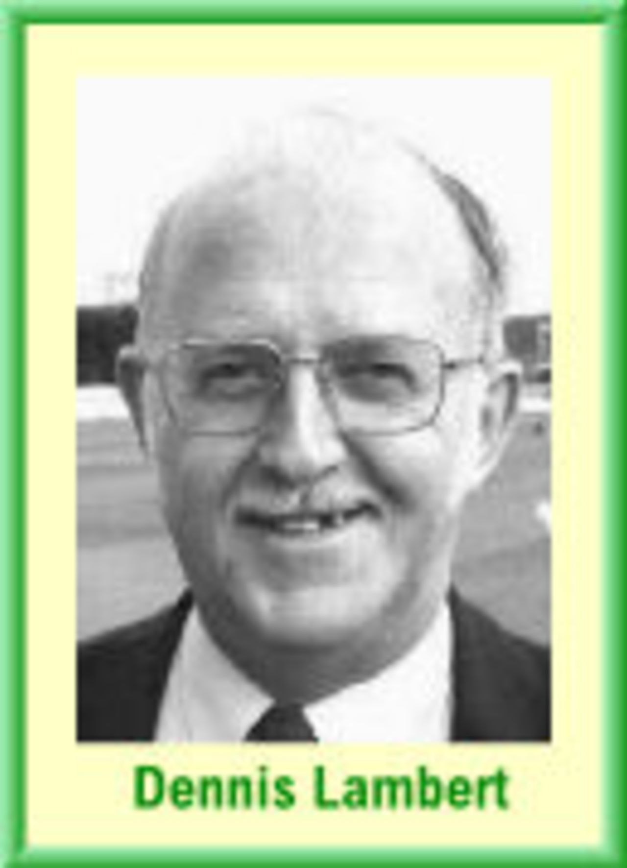 Dennis Lambert - one of the founders of the ACS