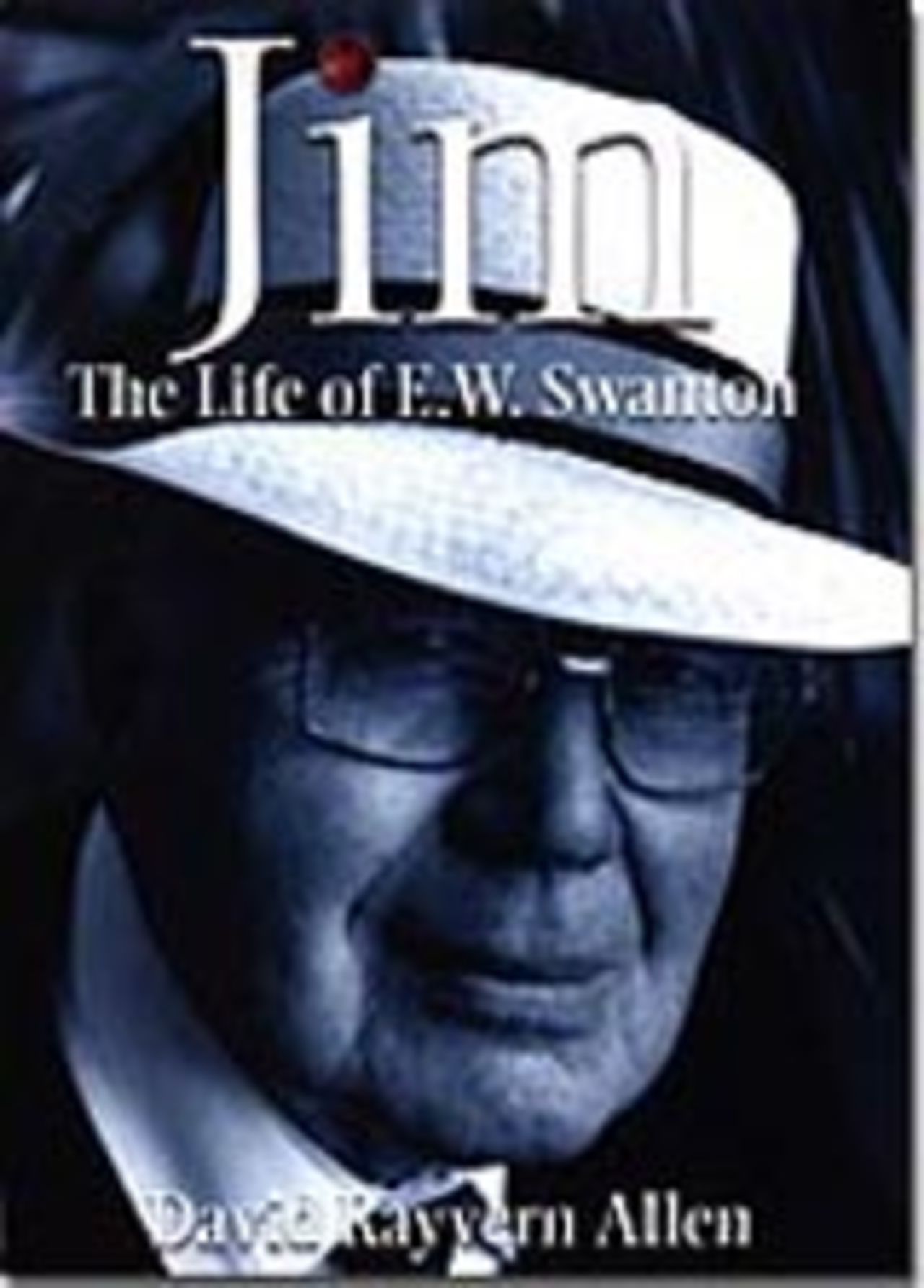 Jim - The Life of E.W. Swanton, September 16 2004