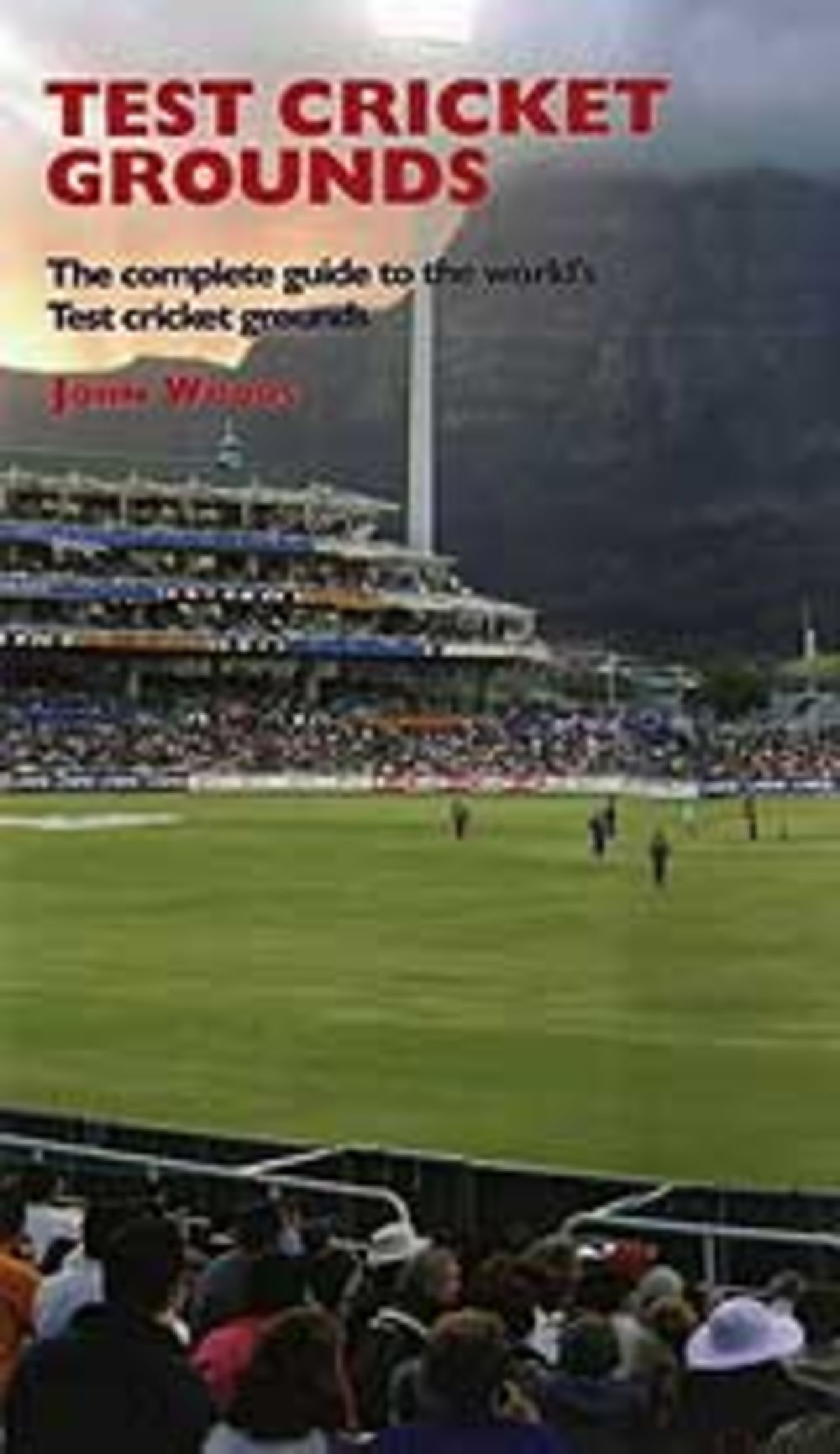 Test Cricket Grounds - the complete guide cover