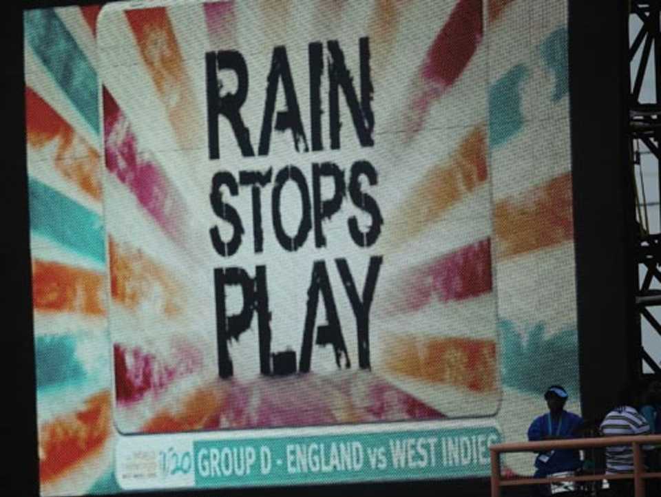 Rain stops play: A familiar message on the sightscreen, West Indies v England, World Twenty20, Guyana, May 3, 2010