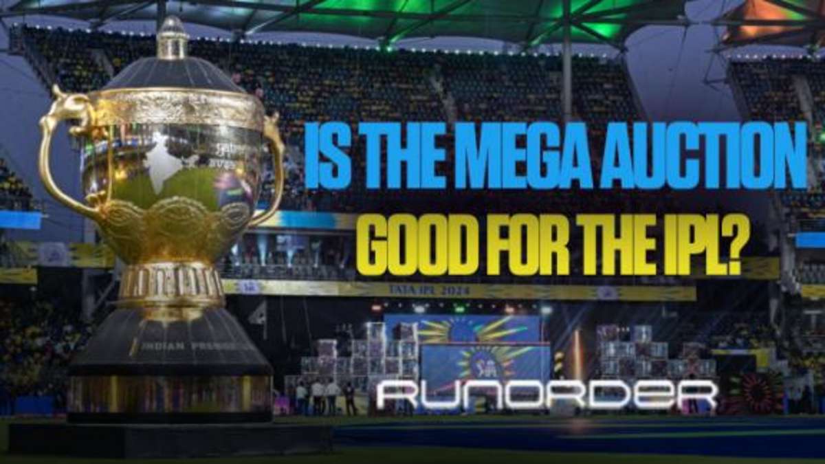 Runorder: Is the mega auction good for the IPL?