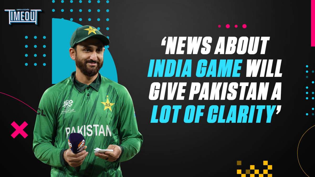 'India game go-ahead will give Pakistan players clarity'