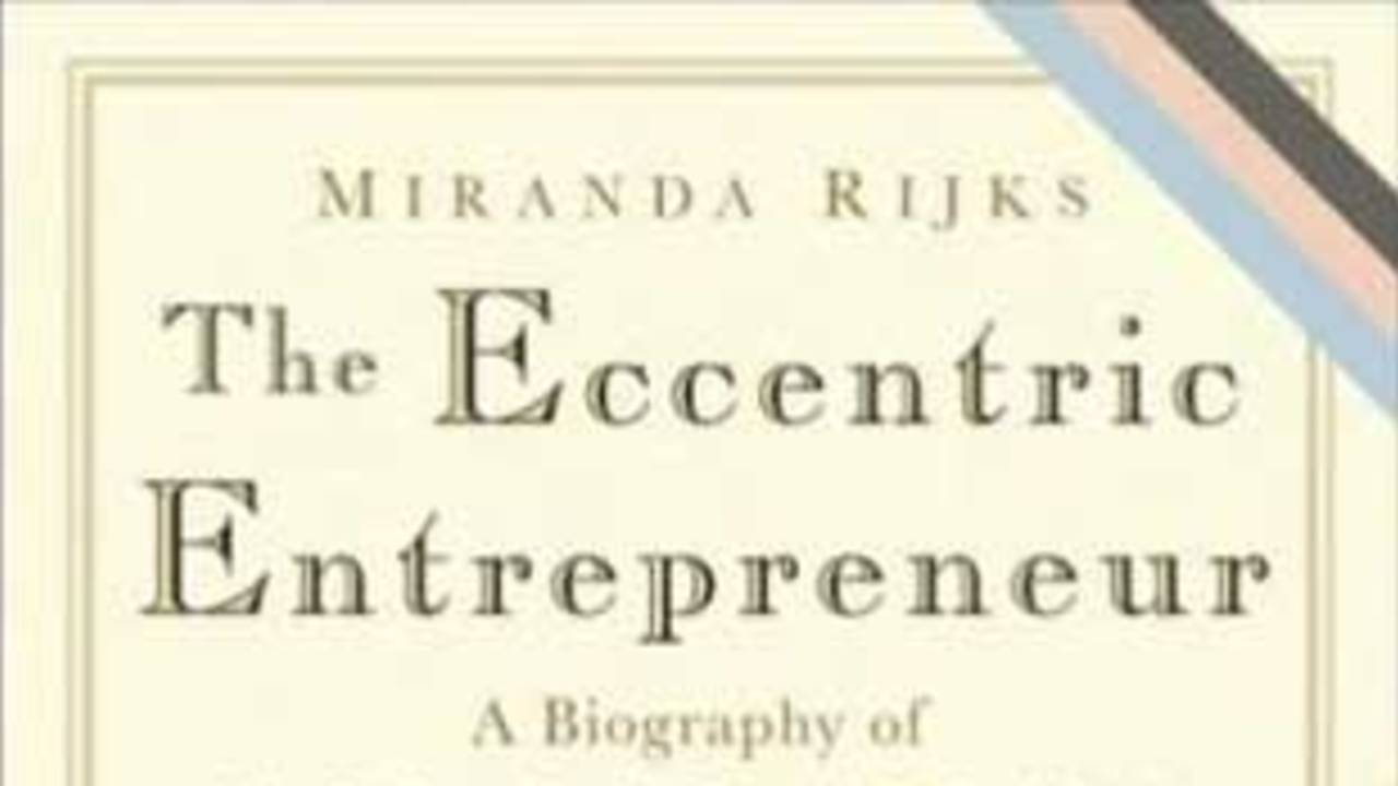 <i>The Eccentric Entrepreneur</i> by Miranda Rijks