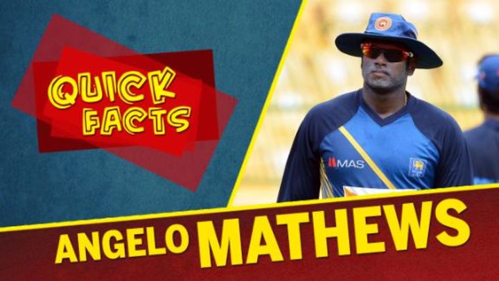 Quick Facts - Angelo Mathews
