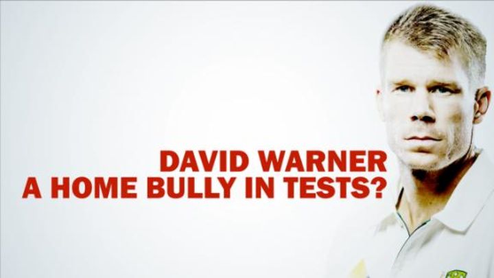 David Warner: A home bully in Tests?