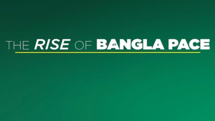 The rise of Bangla pace