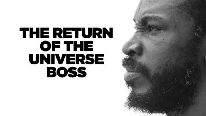 The return of the 'Universe Boss'