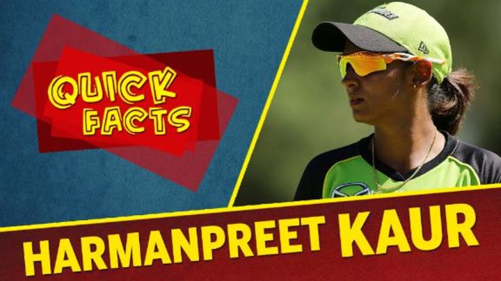 Quick Facts - Harmanpreet Kaur