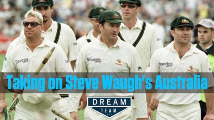 Dream Team: Picking a team to beat Steve Waugh's Australia
