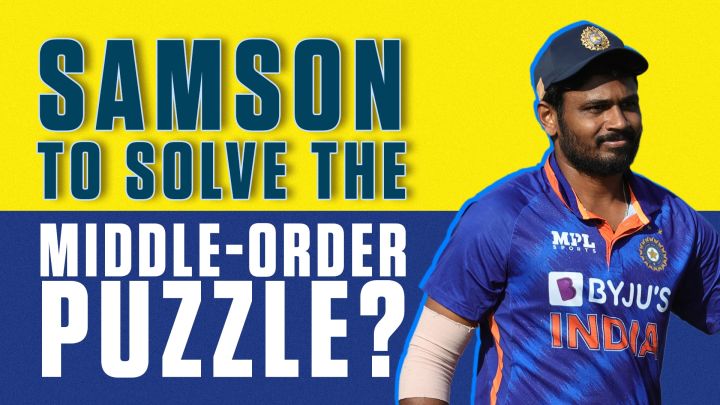 Why Sanju Samson needs to make the most of this opportunity