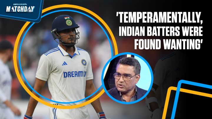 Manjrekar: Indian batters found wanting temperamentally in Hyderabad