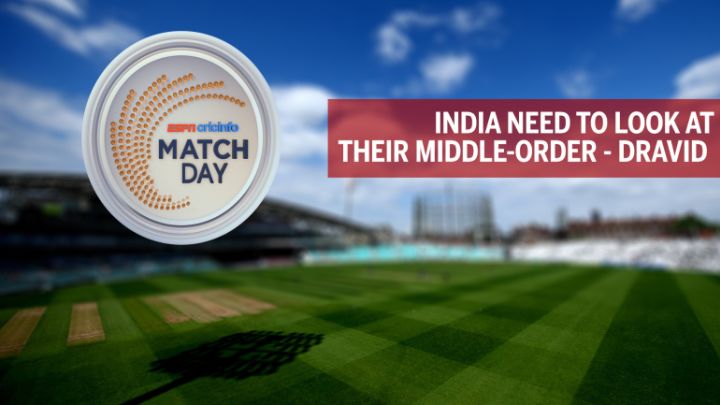 Dravid: India need to try out multiple middle-order combinations